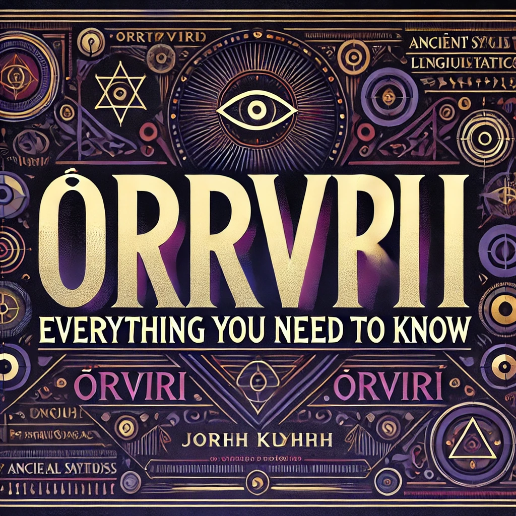 Örviri: Everything You Need to Know